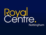The Royal Centre Nottingham
http://www.royalcentre-nottingham.co.uk/